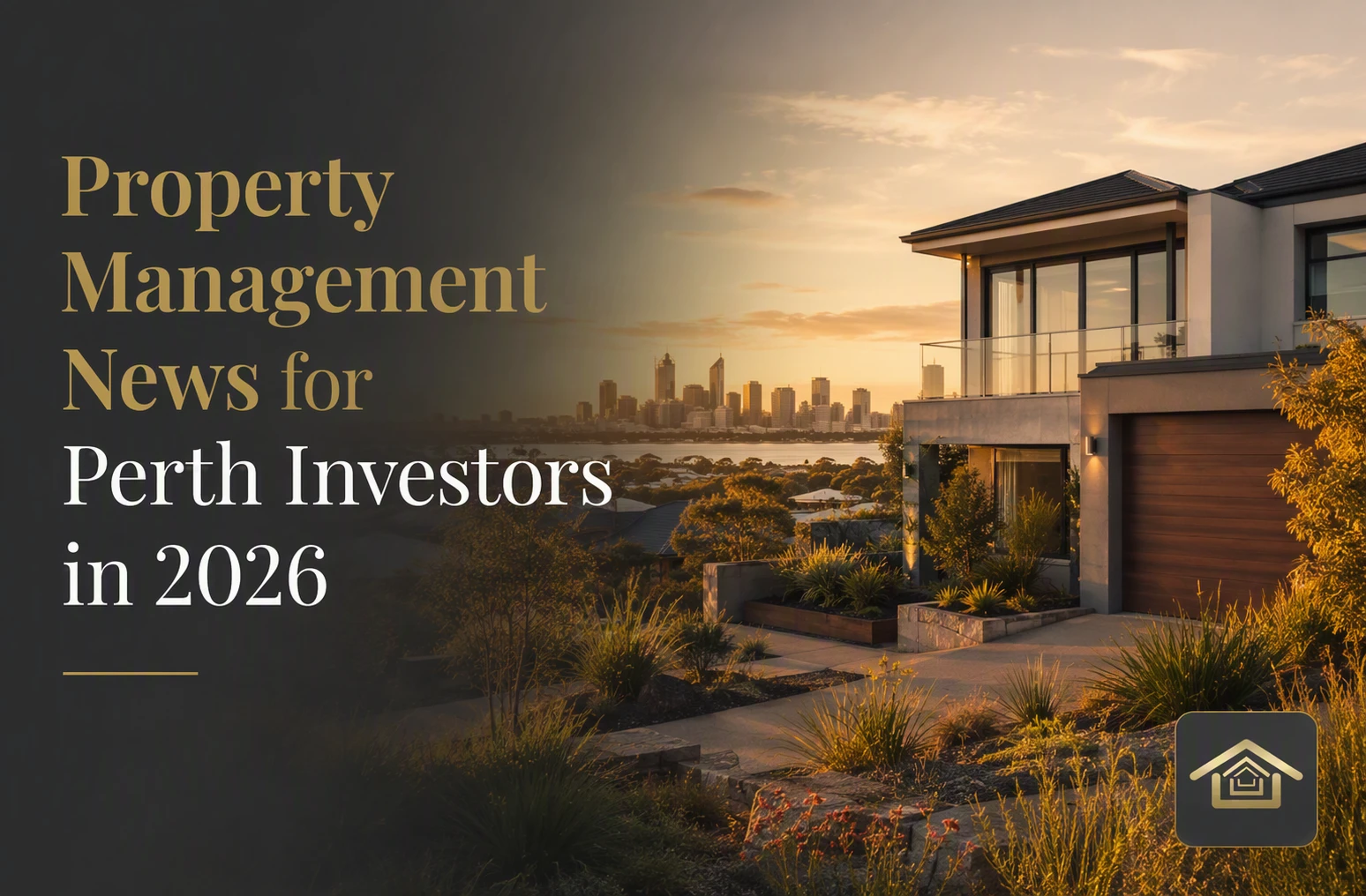 Property Management News for Perth Investors in 2026